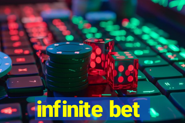 infinite bet